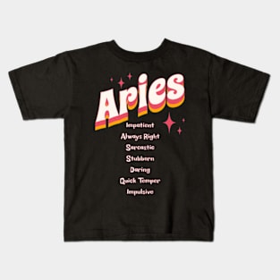 Aries Zodiac Sarcastic Snarky Traits Birthday Kids T-Shirt